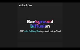 Background Diffusion by Cutout.pro media 1