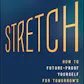 Stretch
