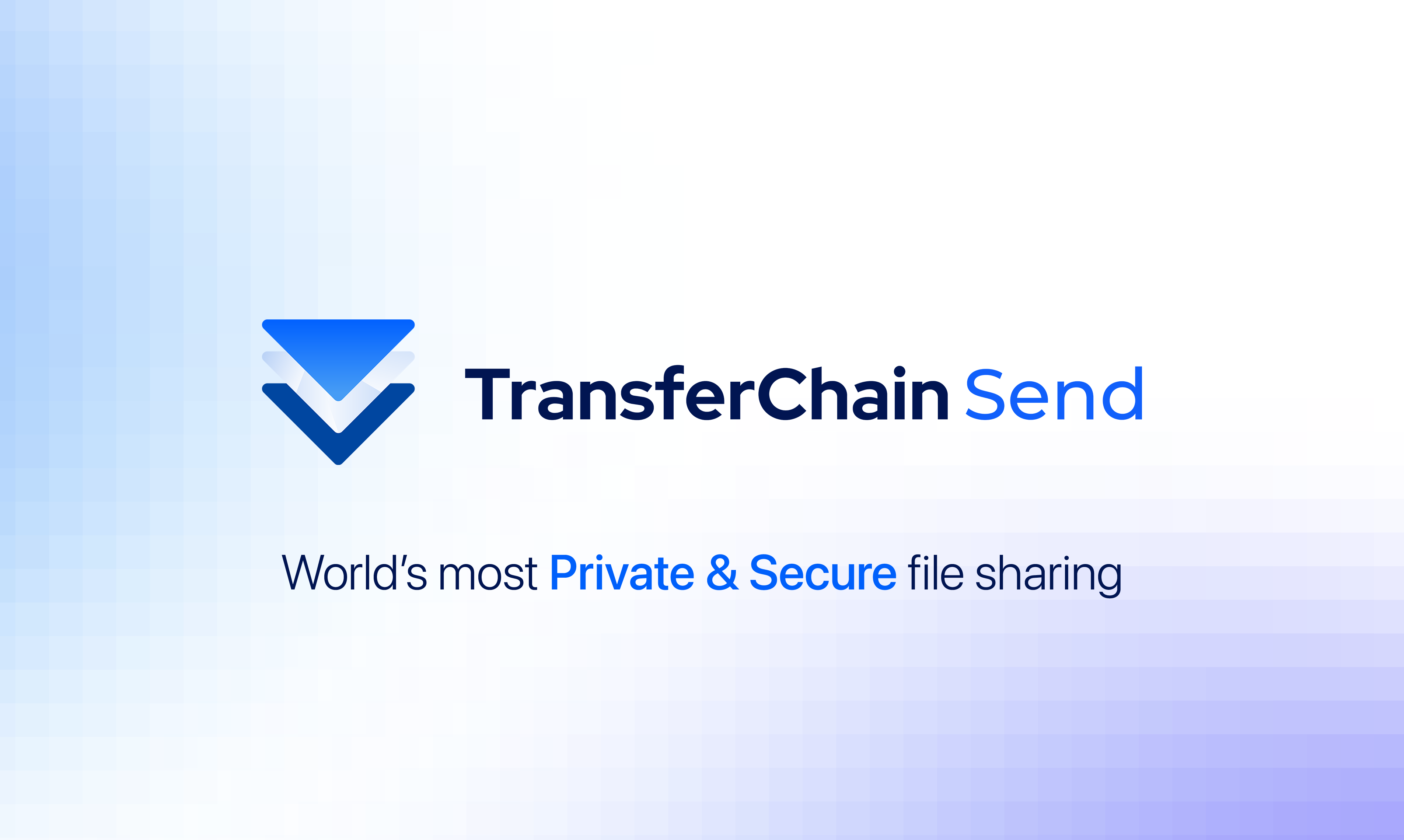 TransferChain отправить - Обмен безопасным и частным файлом на основе блокчейна для всех медиа 1