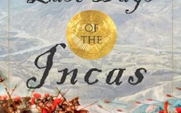 The Last Days of the Incas media 3