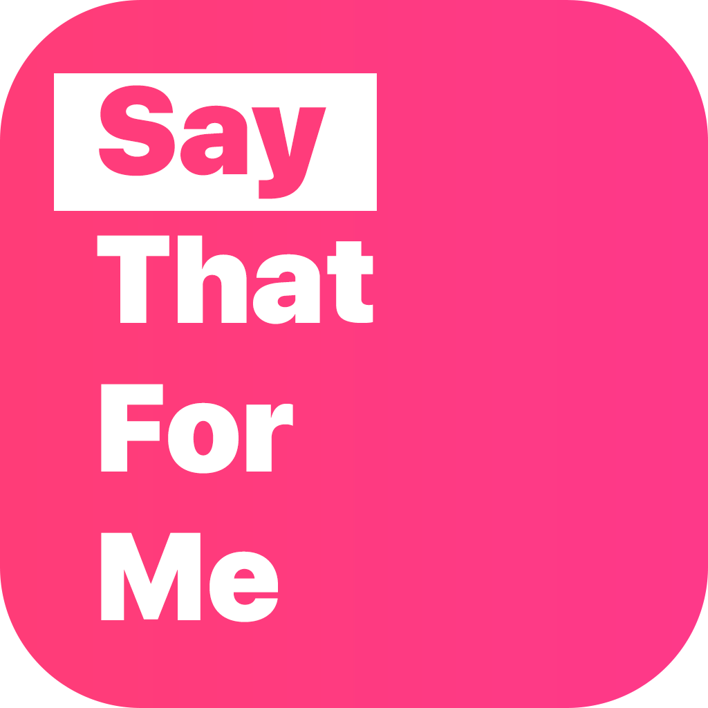 Say That For Me