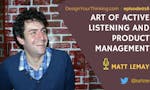 DYT016 : Art of Active Listening and Product Management with Matt LeMay image