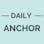 Daily Anchor