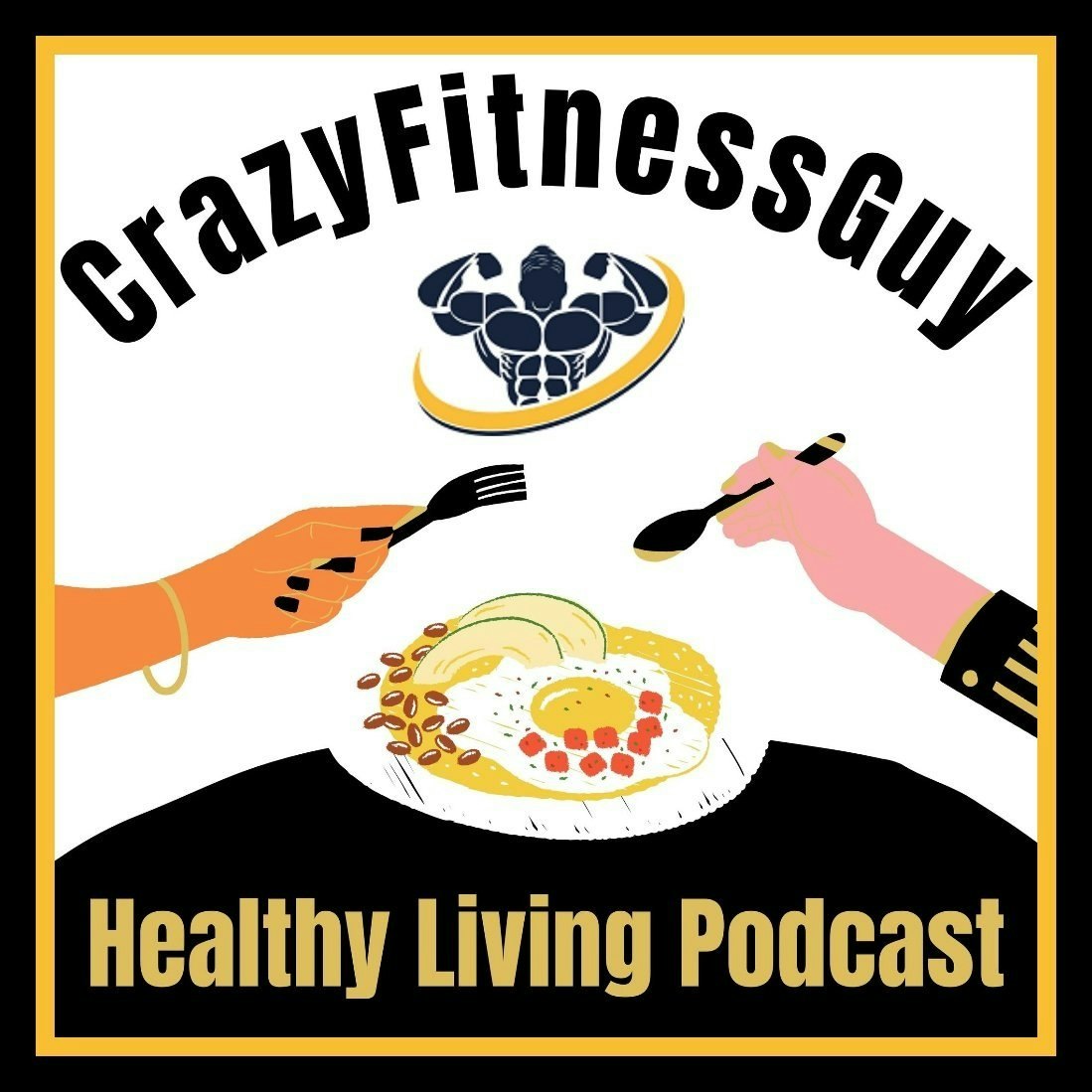 CrazyFitnessGuy Healthy Living Podcast