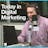 Today in Digital Marketing (PODCAST)