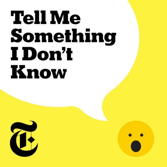 Tell Me Something I Don’t Know