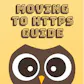 Moving to HTTPS Guide