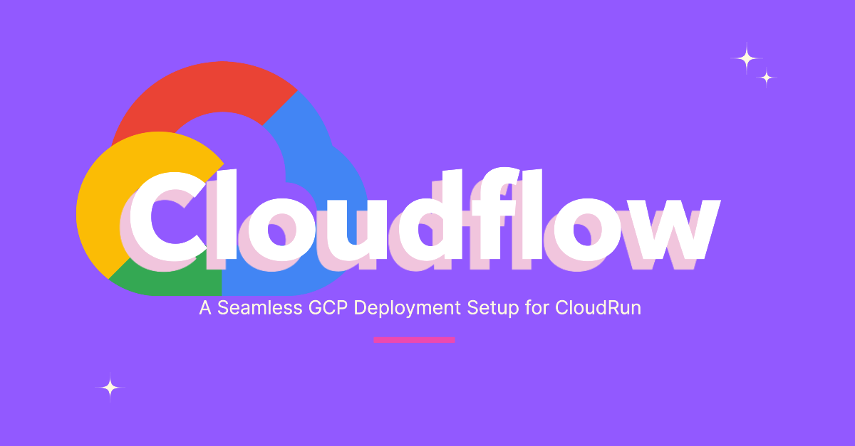 Media Aliran awan - CloudFlow adalah satu set skrip mudah untuk mengautomasikan persediaan GCP 1