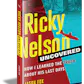 Ricky Nelson Uncovered: How I Learned the Truth About His Final Days