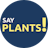 SayPlants