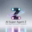AI Super Agent Z –Multi-Agent Automation