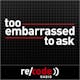 Too Embarrassed to Ask - Algorithm Nation