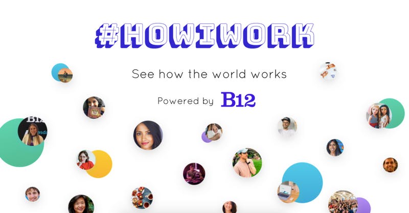 #HowIWork by B12 media 2