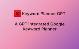 Keyword Planner: A Keyword Research GPT media 1