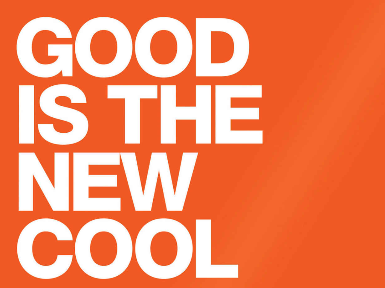Good Is the New Cool: Market Like You Give a Damn gallery image