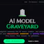 AI Model Graveyard