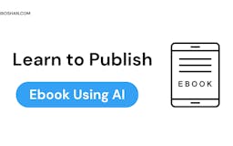 Learn To Publish Ebook On KDP Using AI media 2
