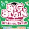 Big Brain Academy™ Brain vs. Brain