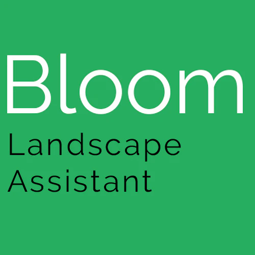 Bloom Landscape Assistant
