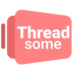 Threadsome. Make Threads Awesome!