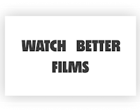 Watch Better Films media 3