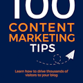 100 Content Marketing Tips