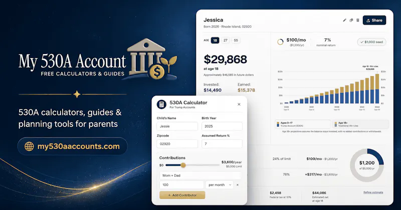 Trump Account (530A) Calculator & Guides screenshot 1