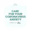 Care for Your Coronavirus Anxiety