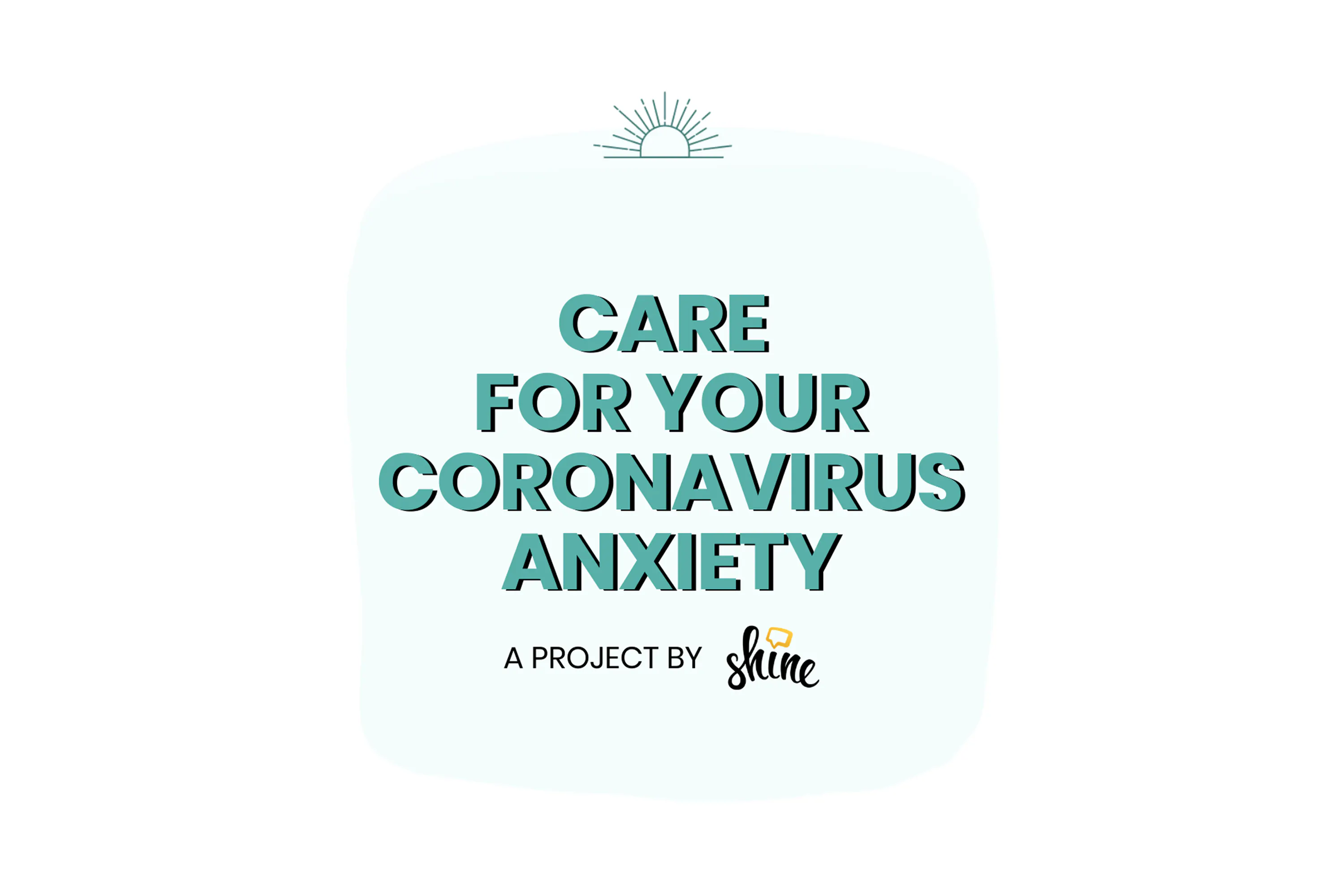 Care for Your Coronavirus Anxiety
