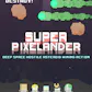 Super Pixelander