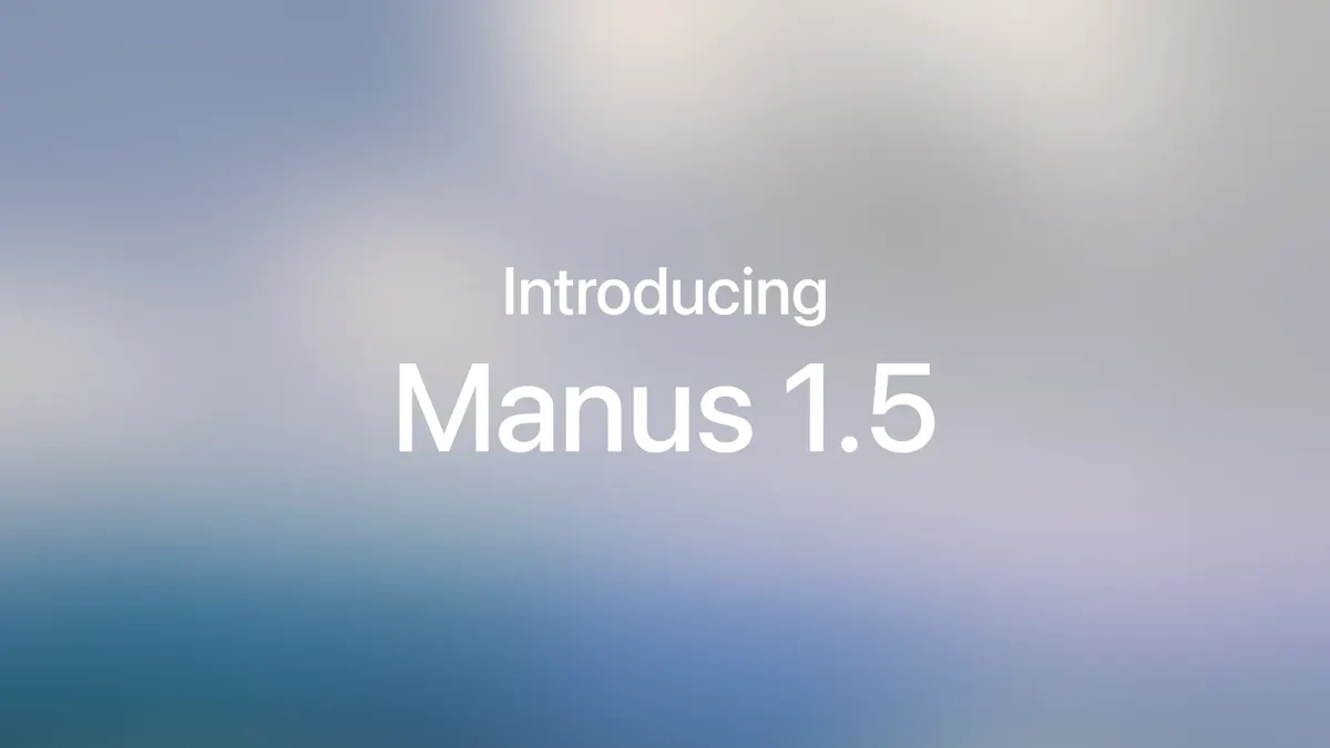 Manus 1.5
