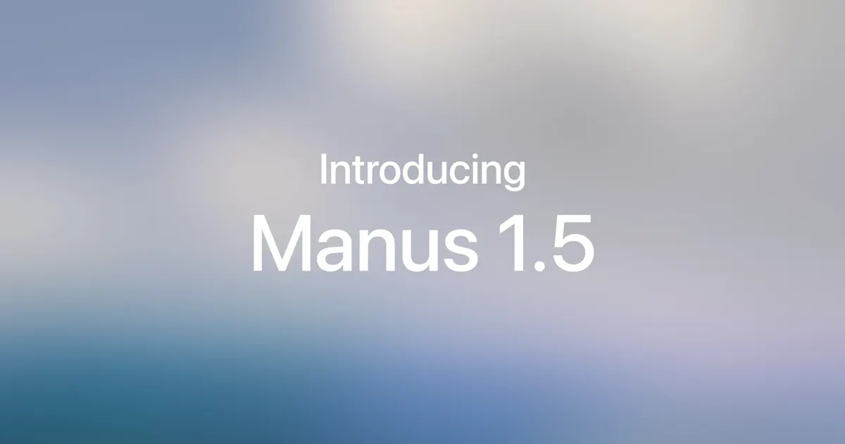 Manus 1.5