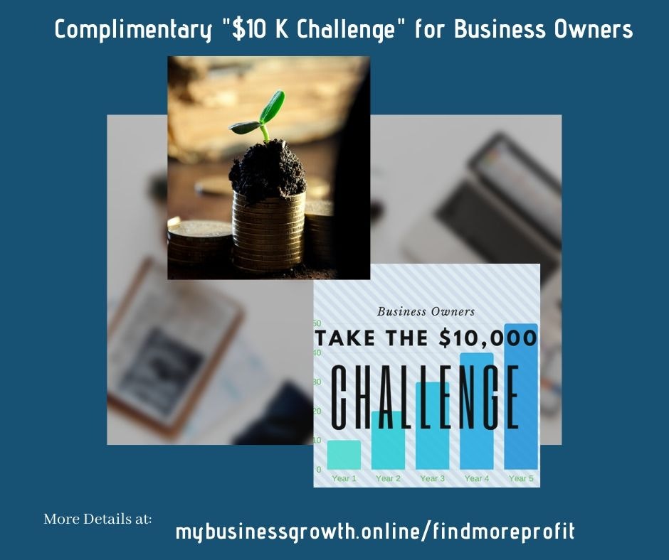  Complimentary "$10 K Challenge" 