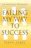 Failing My Way to Success