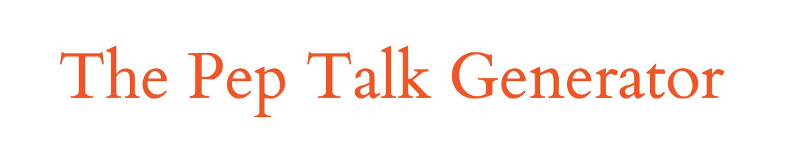 The Pep Talk Generator gallery image