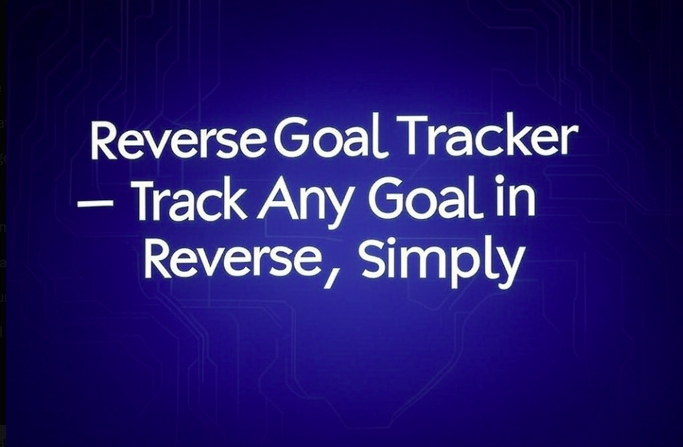 Reverse Goal Tracker
