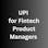 Learn UPI. Be a fintech product manager