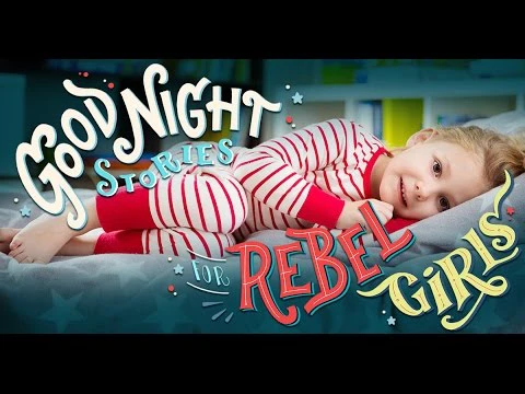 Good Night Stories for Rebel Girls