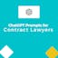 ChatGPT Prompts for Contract Lawyers