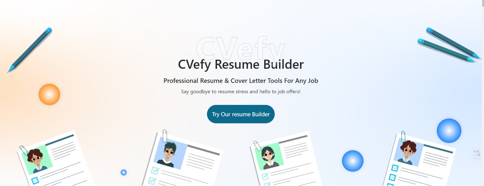 startuptile CVefy : Professional Resume Builder-Say goodbye to Resume stress and hello to job offers!