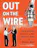Out on the Wire