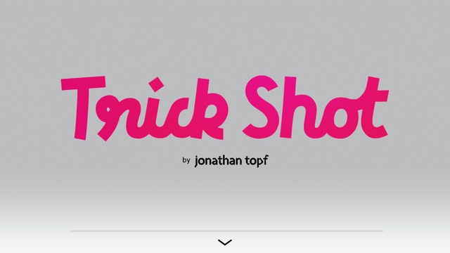 Trick Shot gallery image