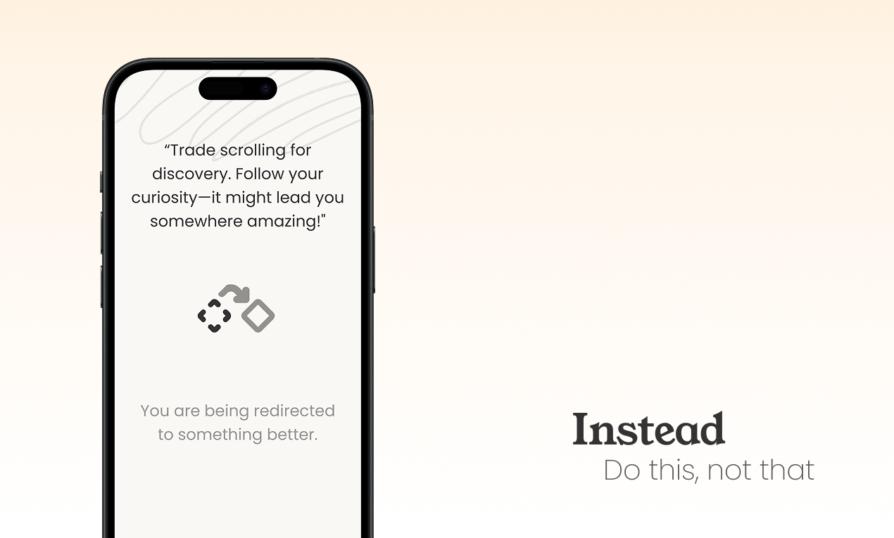 Instead App: Redirect Your Attention - Redirect distractions into mindful choices that matter media 2