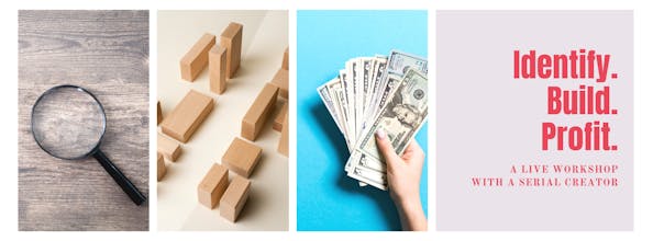 Identify, Build, Profit: Live Workshop! gallery image