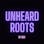 Unheard Roots 