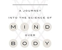 Cure: A Journey into the Science of Mind Over Body media 2