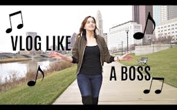 Vlog Like A Boss media 1
