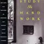 Study is Hard Work