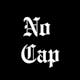 No Cap