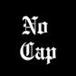 No Cap